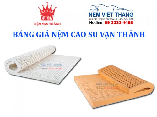 Bảng Giá Nệm Cao Su Vạn Thành Khuyến Mãi Mới Nhất 2020